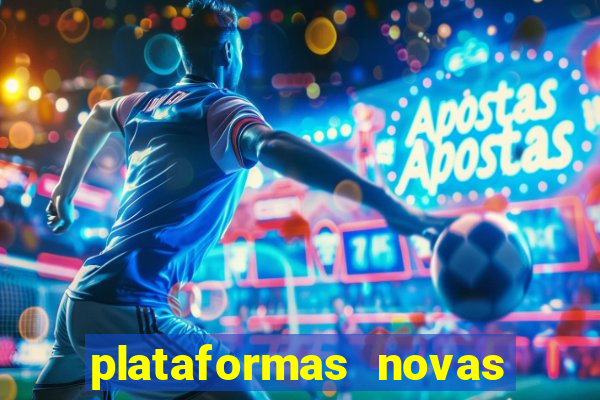 plataformas novas pagando muito